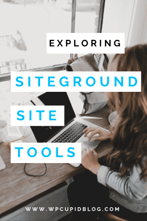 exploring-siteground-site-tools
