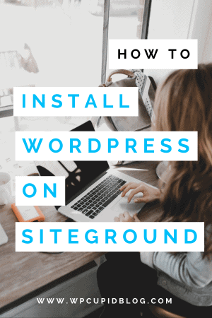 how-to-install-wordpress-on-siteground