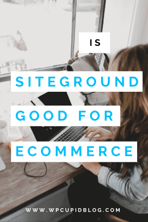 is-siteground-good-for-ecommerce