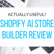 Shopify AI Store Builder review