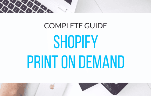 Shopify print-on-demand guide for starting an online store