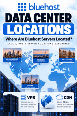 Bluehost data center locations and server locations guide