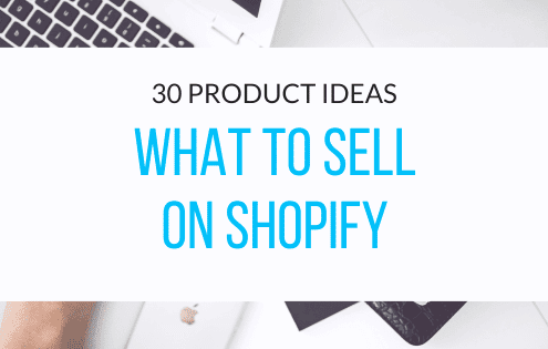 What to sell on Shopify with 30 product ideas for beginners